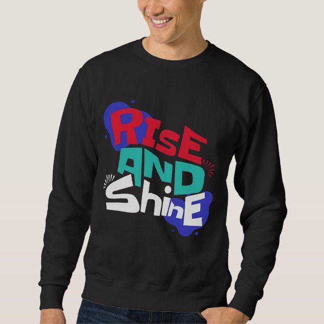 Sudadera Rise and Shine Bright (Anverso)