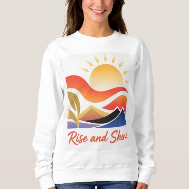 Sudadera Rise and Shine: Un nuevo amanecer (Anverso)