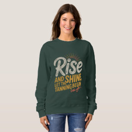 Sudadera Rise & Shine