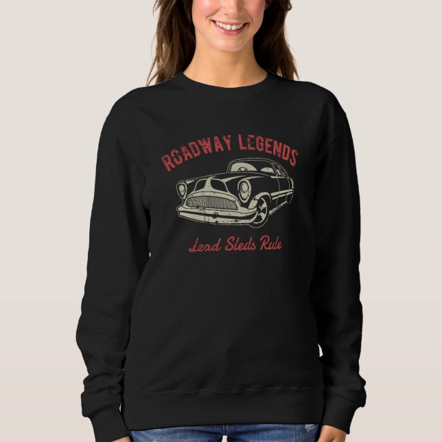 Sudadera Roadway Legends Lead Sleds Rule Classic Car Retro (Anverso)