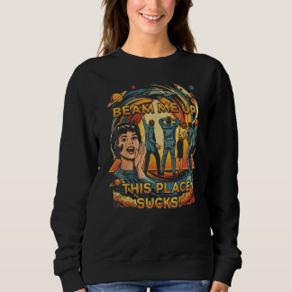 Sudadera Robin Beam Me Up This Place Sucks Sweatshirt