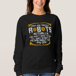 Sudadera Robot Robotics Engineer Vintage me pregunta sobre 