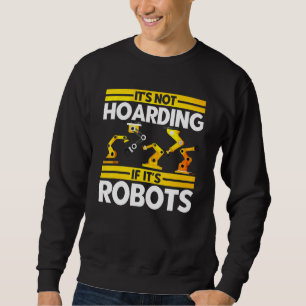 Sudadera Robot Robotics Engineer Vintage No Hoarding Si