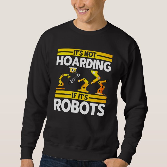 Sudadera Robot Robotics Engineer Vintage No Hoarding Si (Anverso)