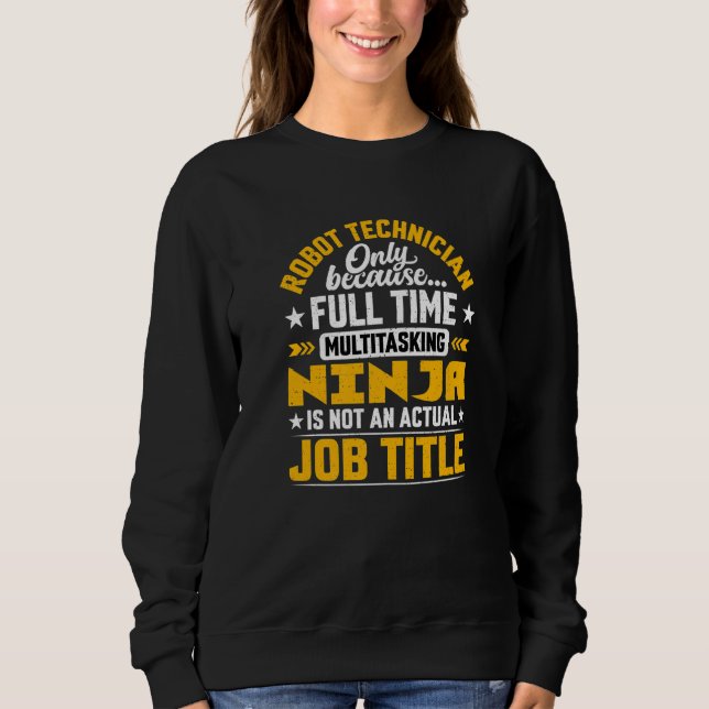 Sudadera Robot Technician Job Title Robot Engineer (Anverso)