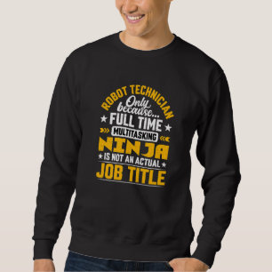 Sudadera Robot Technician Job Title Robot Engineer