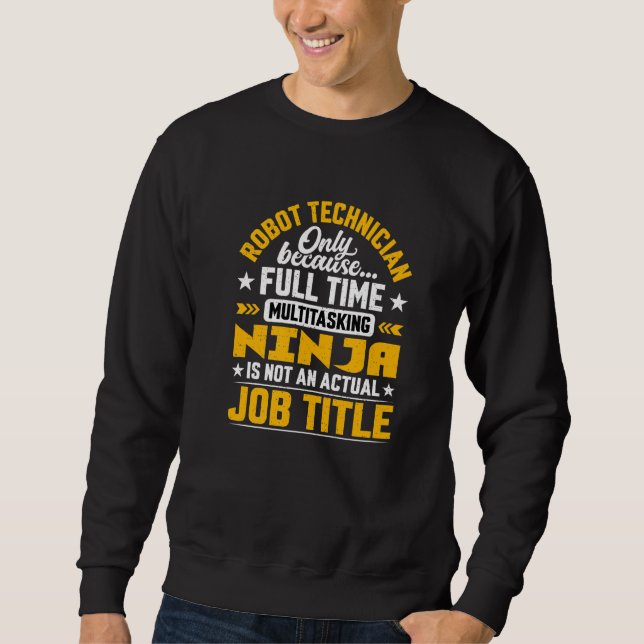Sudadera Robot Technician Job Title Robot Engineer (Anverso)