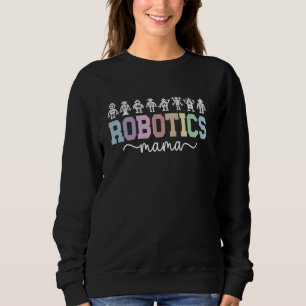 Sudadera Robotics Mama Boho Robotics Mom Of A Robotics Engi