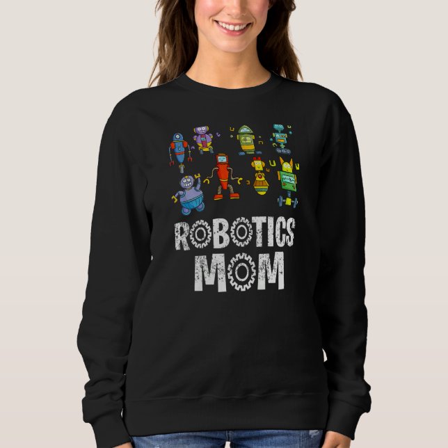 Sudadera Robotics Mom Engineer Robot (Anverso)