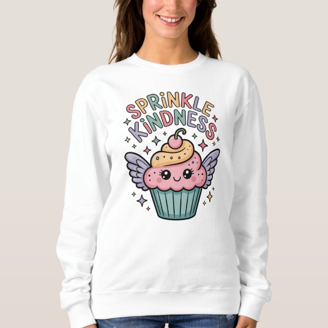 Sudadera Rocía amabilidad | Cupcake (Anverso)