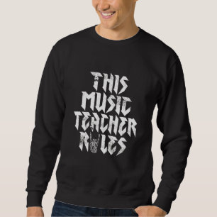 Sudadera Rock Music Este Maestro De Música Gobierna El Rock