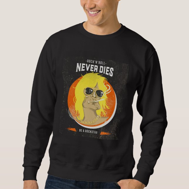 Sudadera Rock n Roll never dies  Be a Rockstar  Rock Music (Anverso)