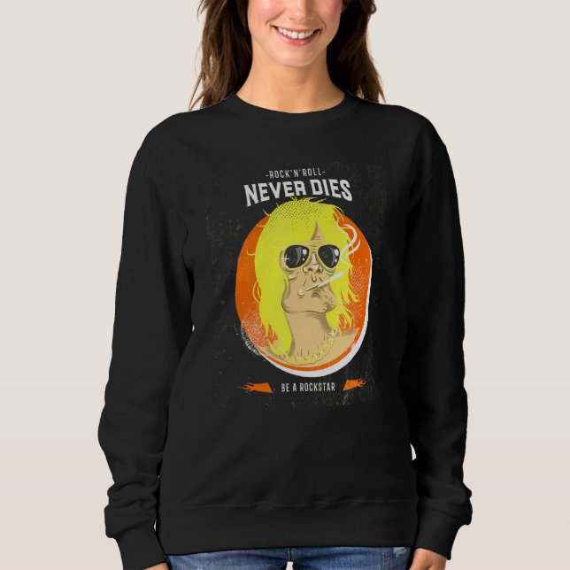 Sudadera Rock N Roll Never Dies - Be A Rockstar - Rockmusik (Anverso)