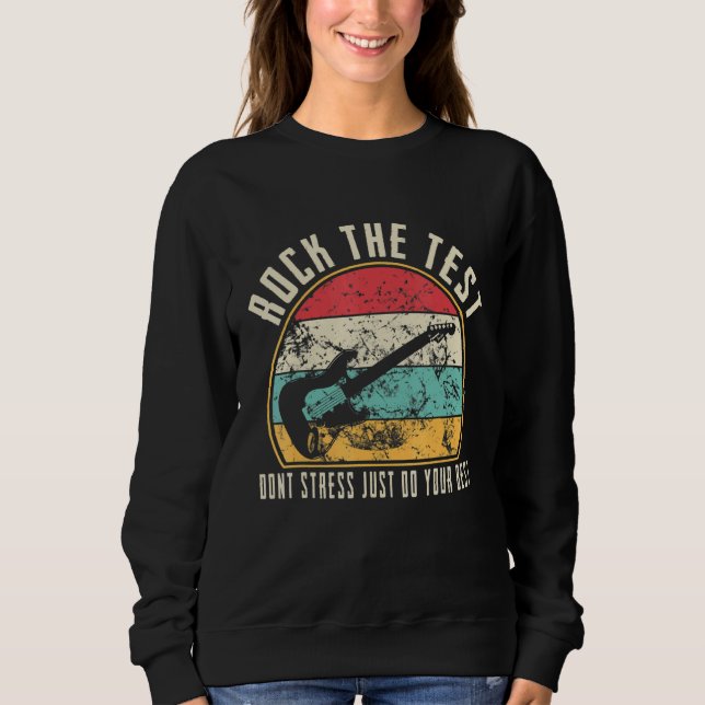 Sudadera Rock The Test Don't Stress Test Day Teacher Testin (Anverso)