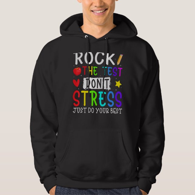 Sudadera Rock The Test Don't Stress Testing Day Test Day T (Anverso)