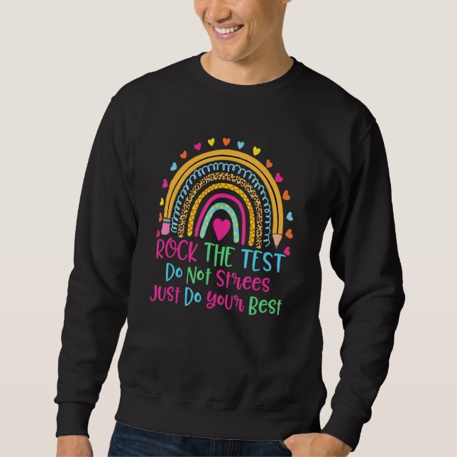 Sudadera Rock the Test Haz tu mejor profesor arcoiris te (Anverso)