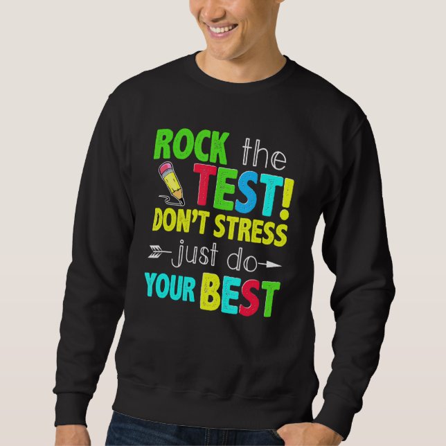 Sudadera Rock The Test No Stress Do Your Best Test Day (Anverso)
