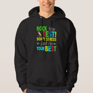 Sudadera Rock The Test No Stress Do Your Best Test Day