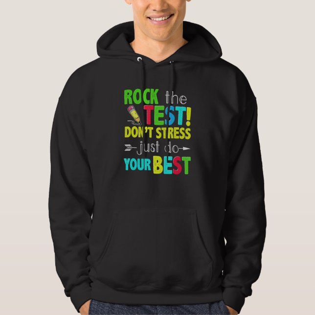 Sudadera Rock The Test No Stress Do Your Best Test Day (Anverso)
