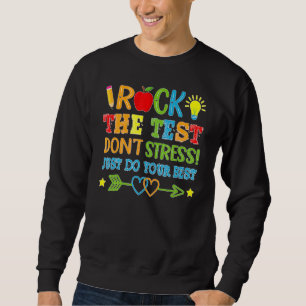 Sudadera Rock the Test No Stress Just Do Your Best Test