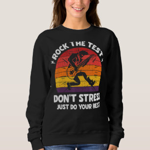Sudadera Rock The Test No Stress Test Day Testing Day Te