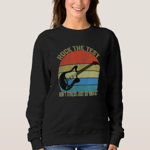 Sudadera Rock The Test No Stress Test Day Testing Day Te