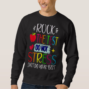 Sudadera Rock The Test Teacher Test Day Test Day Testing Da