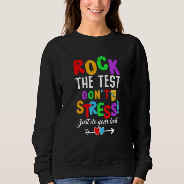 Sudadera Rock The Test Teacher Test Day Test Day Testing Te (Anverso)