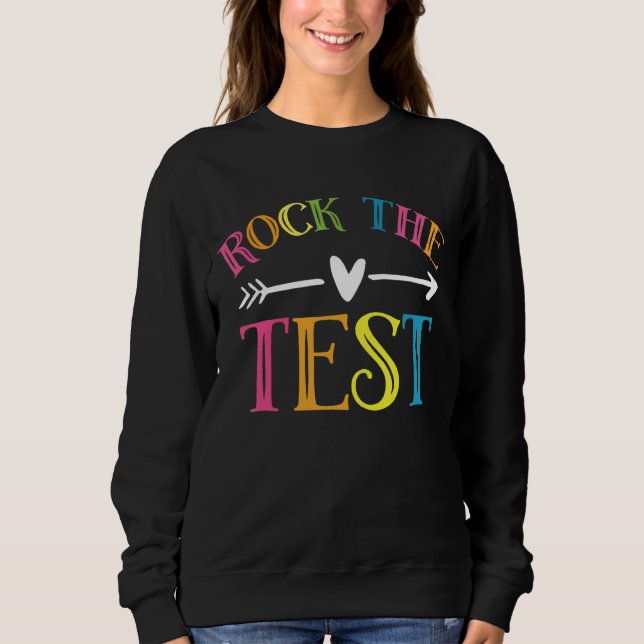Sudadera Rock The Test Teacher Test Day Testing Day Studen (Anverso)