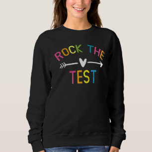 Sudadera Rock The Test Teacher Test Day Testing Day Studen