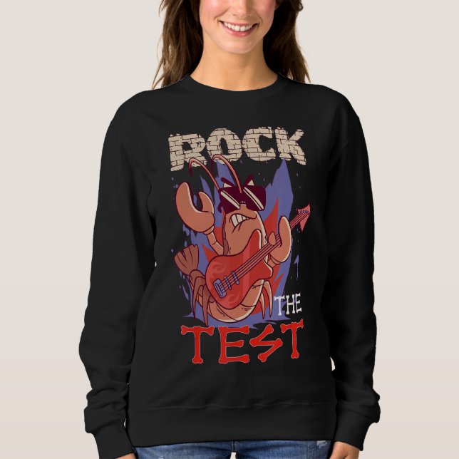 Sudadera Rock The Test Teacher Testing Day Test Day (Anverso)