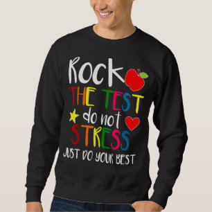 Sudadera Rock The Test Test Day Teacher Student