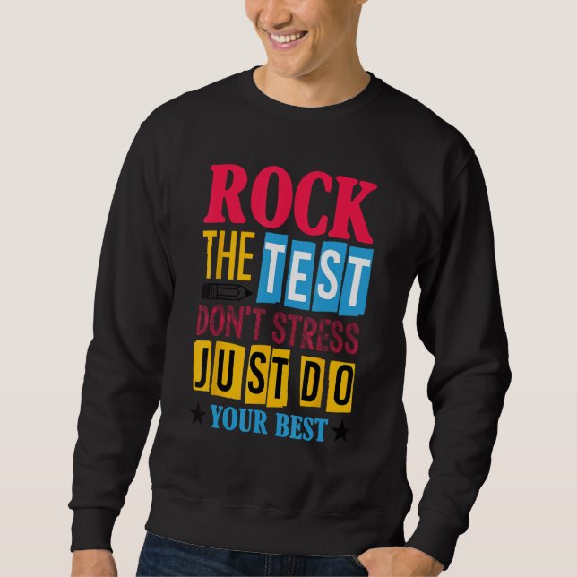 Sudadera Rock The Test Testing Day Retro Motivational Teach (Anverso)