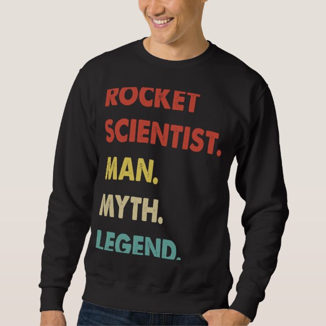Sudadera Rocket Scientist Man Myth Legend  1 (Anverso)
