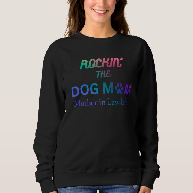 Sudadera Rockin the dog mom and mother in law life (Anverso)