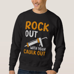 Sudadera Rockout Con Tu Masilla Fuera Profesión Construcció