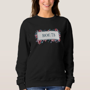 Sudadera ROE 73 Derechos de la Mujer Feminista Pro Elección