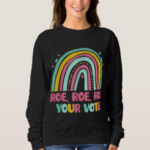 Sudadera Roe su voto Rainbow Retro Pro Election plataforma 