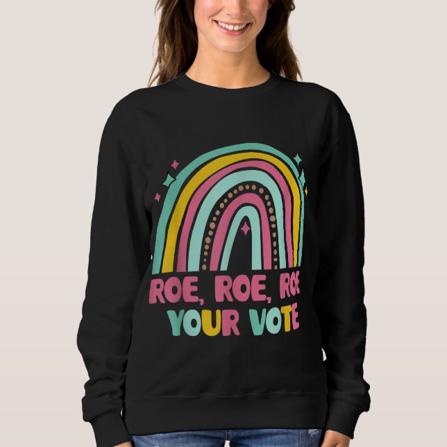Sudadera Roe su voto Rainbow Retro Pro Election plataforma  (Anverso)