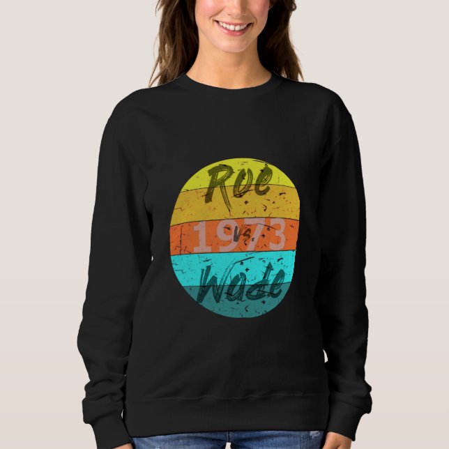 Sudadera Roe v Wade 1973 Feminist Pro-Choice (Anverso)