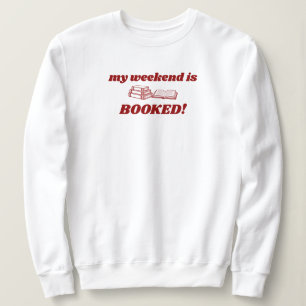 Sudadera Rojo Mi Fin De Semana Está Reservado Lindo Librero