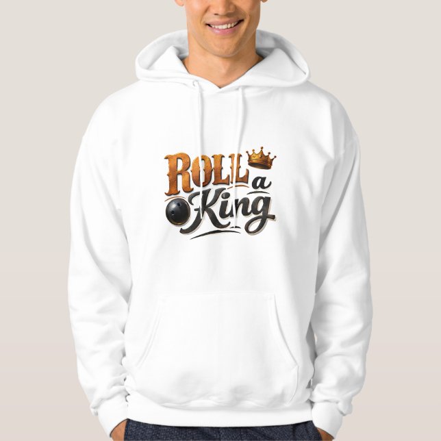 Sudadera Roll a King – Bowling Theme Crown & Ball Typograph (Anverso)