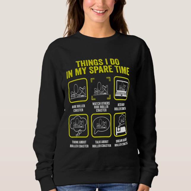 Sudadera Roller Coaster Cosas Que Hago En Mi Roller De Tiem (Anverso)