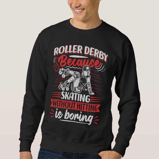 Sudadera Roller Derby Quote for a Roller Derby Player  1 (Anverso)