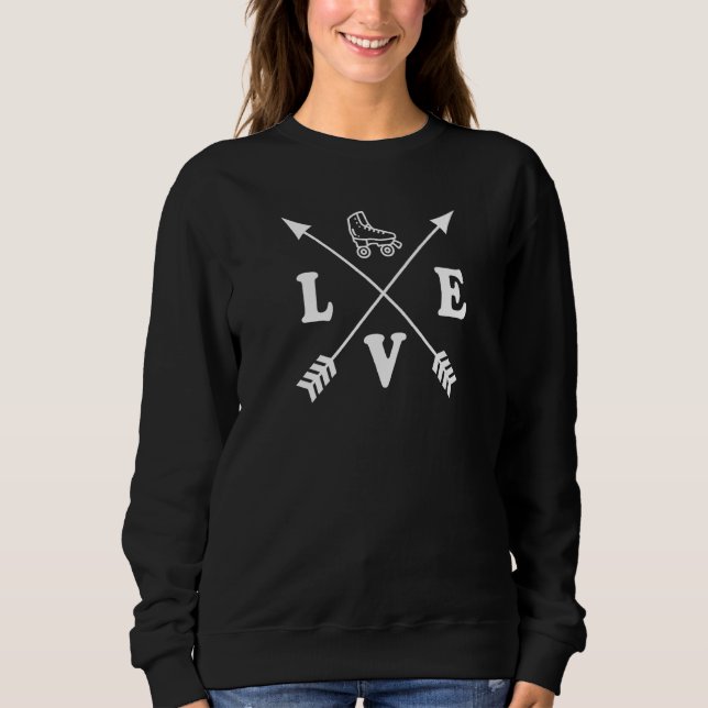 Sudadera Roller Skler Love Life Cute Trendy Arrow 2 (Anverso)