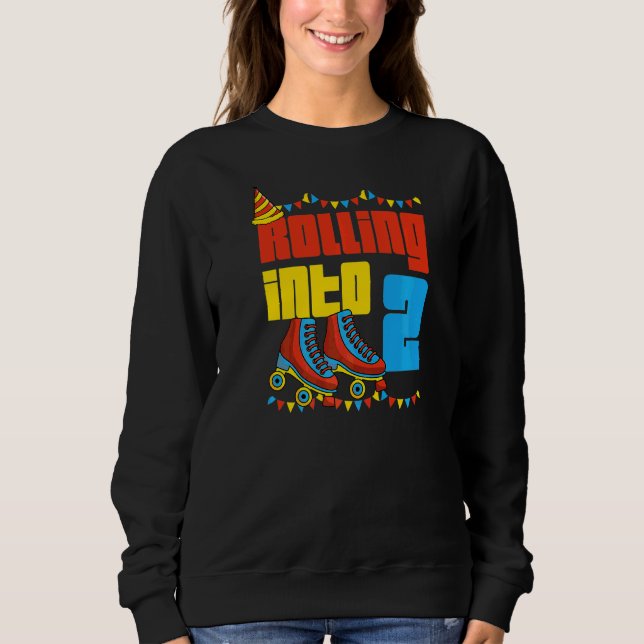 Sudadera Rolling Into 2 Roller Skate 2 Nacimiento Fiesta Su (Anverso)