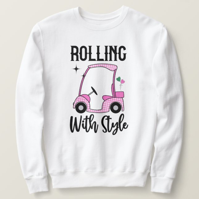 Sudadera Rolling with Style | Funny Golf Cart (Anverso del diseño)