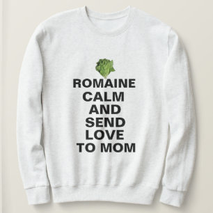 Sudadera Romaine Calm Y Love Sweatshirt - ¡Funny Personaliz