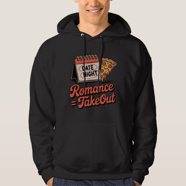 Sudadera Romance = Comida para llevar | Diseño divertido pa (Anverso)