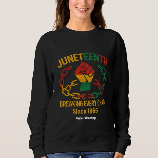 Sudadera Romper Todas Las Cadenas Desde 1865 - Liberado El  (Anverso)